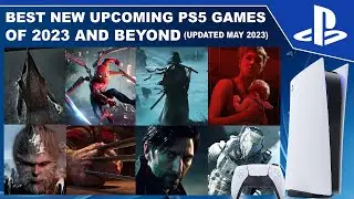 Best Upcoming PS5 Games 2023 and Beyond (Updated May 2023)