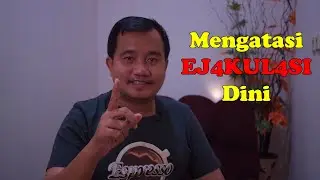 Cara Mengatasi Ej4kul4si D1n1