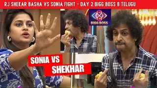 RJ Shekar Basha vs Sonia Akula Fight in Bigg Boss 8 Telugu - Day 2