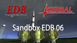 Kerbal Space Program (1.0.2 Stock) - Sandbox EDB 06 - ETS-02