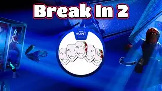 Break In 2 Badge (The Hunt: First Edition) [Roblox]