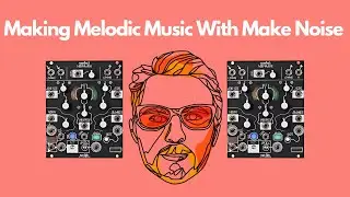 Make Melodic Music With Make Noise Modules : Morphagene