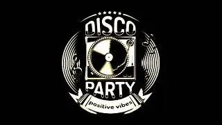 Disco Party | Positiv Vibes House Mix | 2000s -2020s