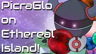 What if - PicraGlo on Ethereal Island! (Extended Song + Individual Sound)