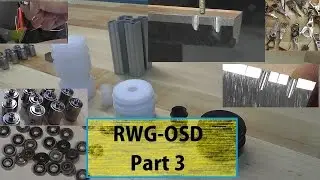 RWG-OSD #3 Making Custom Profile Cutter For Slide Wheels - Bearing Selections! OverSized 3D Printer.