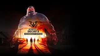State Of Decay 2 |Coop|Прохождение  [Трамбалл-Вэлли] #6
