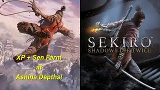 Sekiro: Shadows Die Twice | XP + Sen Farm - Ashina Depths (PS4 Pro)