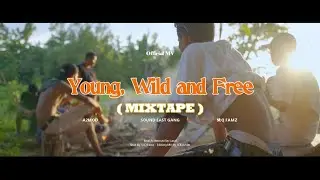 SLQ Famz - Young, Wild and Free (Mixtape) ft. A2MOD & SOUND EAST GANG (Official MV) 2023