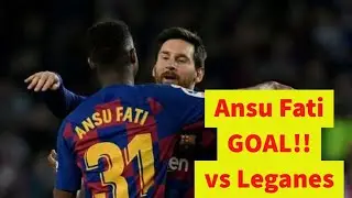 Ansu Fati vs SD Leganes | 16/06/2020 HD