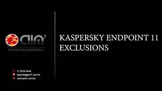 #34 KASPERSKY SECURITY CENTER - POLÍTICA ENDPOINT 11 - EXCLUSIONS