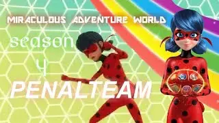 MIRACULOUS 🐞🌈 | SEASON 4 NEW TRAILE PENALTEAM