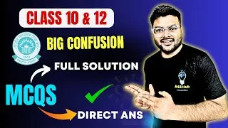 Big Confusion in MCQs Section For Class 10 and Class 12 Students I #cbseboardexam2024