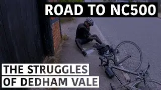 The Struggles of Dedham Vale | ROAD TO NC500 #23