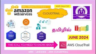 AWS IN TAMIL - DAY 24 - PART 1 - LOGGING - CLOUDTRAIL