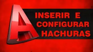 AutoCad - Como Inserir e Configurar Hachuras