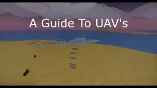 A guide to UAV 's in Neo warfare x