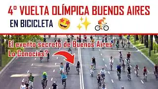 Cuarta Vuelta Olímpica a BUENOS AIRES EN BICICLETA - 2024