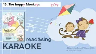 The Happy  Monkeys KARAOKE - phonics  -Y-/EY- ending  words