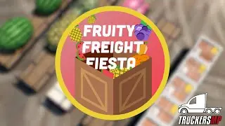 TruckersMP Fruity Freight Fiesta