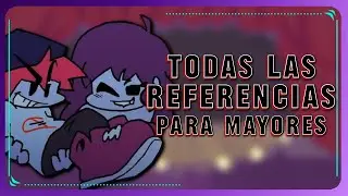 TODAS LAS REFERENCIAS para MAYORES en FRIDAY NIGHT FUNKIN'