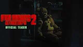 Five Nights At Freddy's 2 | Official Teaser