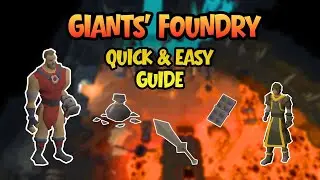 OSRS Giants Foundry (2025) - Quick & Easy Beginner Guide(Ironman Friendly)