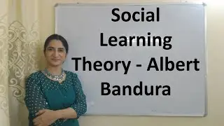 Social Learning Theory - Albert Bandura
