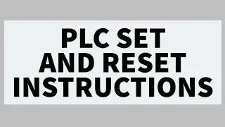 LECT#30 PLC SET and RESET Instructions