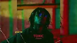 Joash Toxic