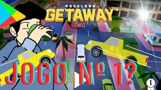 JOGUEI O JOGO NÚMERO 1 DA PLAY STORE!!!? (Reckless Getaway 2)