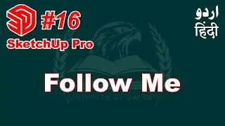 Sketchup for Beginners | Follow Me Tool in SketchUp Pro | Sketchup in Urdu & Hindi Basic Course