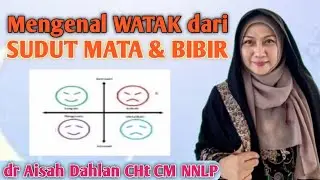 Sangat Mudah Mengenali Watak Seseorang dari Sudut Mata & Bibir | dr Aisah Dahlan - dr Aisyah Dahlan