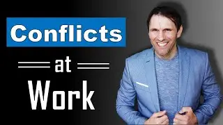 Conflicts at work - Dealing with conflicts