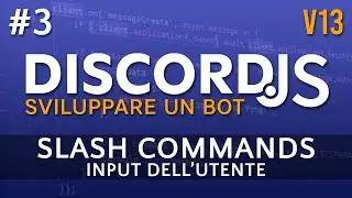 Input dell'utente: Opzioni Slash Commands - Tutorial Discord.js v13 #3