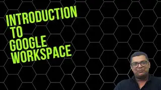 Introduction to Google Workspace