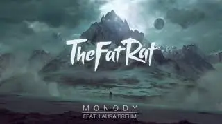 TheFatRat   Monody feat  Laura Brehm