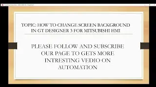 MITSUBISHI || GT DESIGNER 3 || HMI DESIGINING || SCREEN BACKGROUND||PLC|| AUTOMATION||