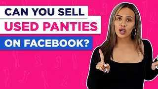 Can You Sell Used Panties on Facebook?
