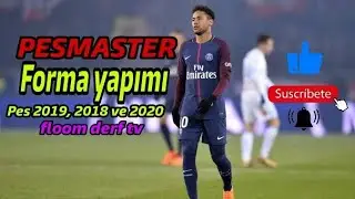PES 2019 % 2020 FORMA YAPIMI (BASİT VE ÇOK KOLAY 
