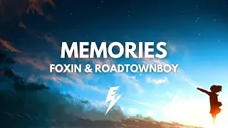 FOXIN & Roadtownboy - Memories (EVR Release)