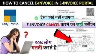 E invoice cancellation Process | How to Cancel E-INVOICE & Sales invoice in Tally Prime