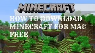 How To Download Minecraft For Mac