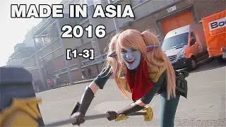 MADE IN ASIA 2016 [1-3] - COSPLAY VIDEO