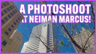 A Photoshoot At Neiman Marcus! Photographer Vlog.