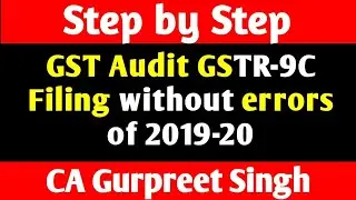 How to file GST Audit GSTR9C offline Utility of 2019-20, GSTR9C filing 