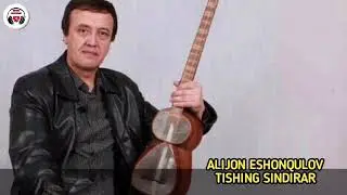 ALIJON ESHONQULOV-TISHING SINDIRAR