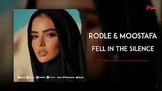 Rodle & Moostafa - Fell in the Silence