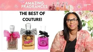 THE TOP 3 JUICY COUTURE FRAGRANCES | ALL YOU NEED FROM THE COLLECTION #juicycouture
