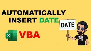 How to insert Date in excel automatically using VBA functions.