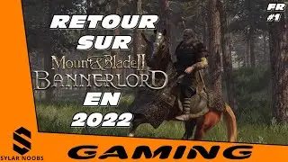 MOUNT AND BLADE II BANNERLORD GAMEPLAY FR